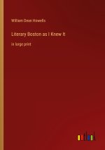 Literary Boston as I Knew It