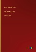 The Blazed Trail