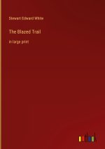 The Blazed Trail