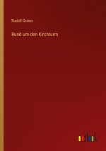 Rund um den Kirchturm