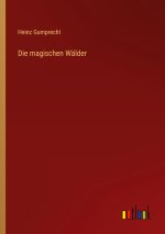 Die magischen Wälder