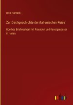 Zur Dachgeschichte der italienischen Reise
