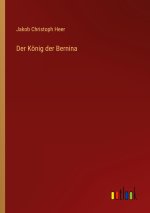 Der König der Bernina