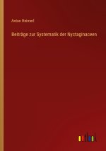 Beiträge zur Systematik der Nyctaginaceen