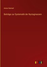 Beiträge zur Systematik der Nyctaginaceen