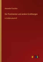Der Postmeister und andere Erzählungen