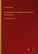 Die wunderbaren Abenteuer des Tartarin von Tarascon