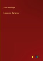 Liebe und Bananen