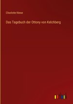 Das Tagebuch der Ottony von Kelchberg