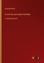 Er und Sie und andere Novellen