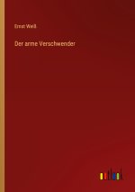 Der arme Verschwender