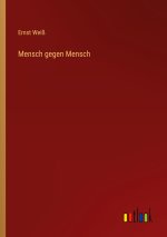 Mensch gegen Mensch