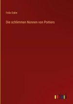 Die schlimmen Nonnen von Poitiers