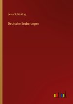 Deutsche Eroberungen