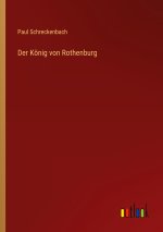Der König von Rothenburg
