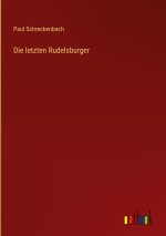 Die letzten Rudelsburger
