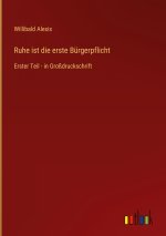Ruhe ist die erste Bürgerpflicht