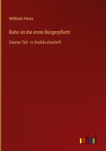 Ruhe ist die erste Bürgerpflicht