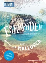 52 kleine & große Eskapaden auf Mallorca