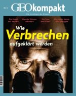 GEOkompakt / GEOkompakt 73/2022 - Forensik - Wie Verbrechen aufgeklärt werden