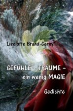 GEFÜHLE - TRÄUME - ein wenig MAGIE