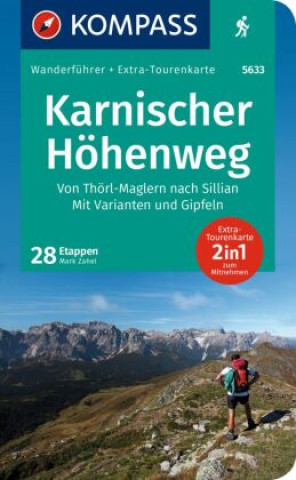 KOMPASS Wanderführer Karnischer Höhenweg, Von Thörl-Maglern nach Sillian, Mit Varianten und Gipfeln, 28 Touren