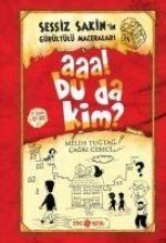 Aaa Bu Da Kim Sessiz Sakinin Gürültülü Maceralari 1
