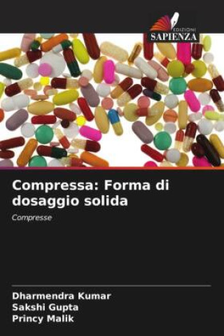 Compressa: Forma di dosaggio solida