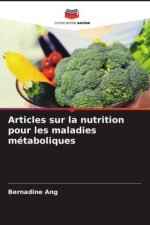 Articles sur la nutrition pour les maladies métaboliques
