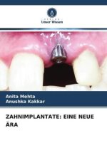 ZAHNIMPLANTATE: EINE NEUE ÄRA