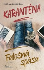 Karanténa -  Falošná spása