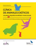 CLíNICA DE ANIMALES EXóTICOS. VOLUMEN 2: PEQUE?OS MAMíFEROS Y FAUNA SALVAJE