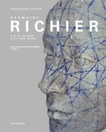 GERMAINE RICHIER, CATALOGUE RAISONNE - VOLUME I