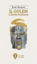 Golem. L'interruzione