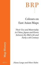 Colours on East Asian Maps: Their Use and Materiality in China, Japan and Korea Between the Mid-17th and Early 20th Century