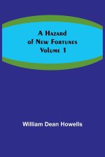 A Hazard of New Fortunes - Volume 1