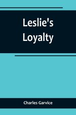 Leslie's Loyalty