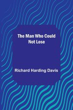 The Man Who Could Not Lose