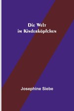 Die Welt im Kinderköpfchen