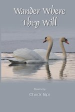 Wander Where They Will