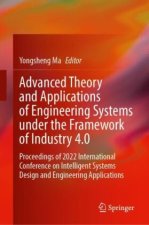 Advanced Theory and Applications of Engineering Systems Under the Framework of Industry 4.0