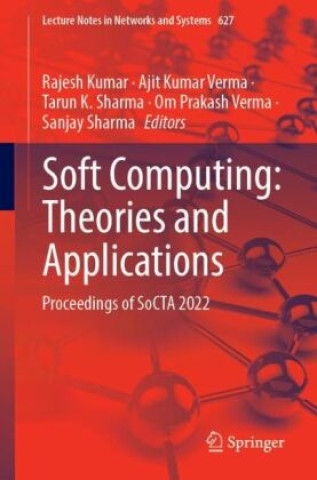 Soft Computing: Theories and Applications