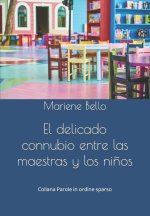 El delicado connubio entre las maestras y los ni?os