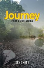 Journey: Poems & Short Stories: Poems and