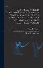 Electrical Workers Standard Library: Complete, Practical, Authoritative, Comprehensive, Up-to-date Working Manuals for Electrical Workers: 3