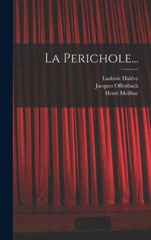 La Perichole...