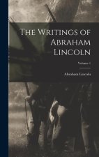 The Writings of Abraham Lincoln; Volume 1