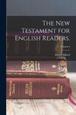 The New Testament for English Readers.; Volume I