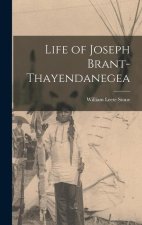 Life of Joseph Brant-Thayendanegea
