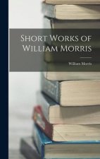 Short Works of William Morris